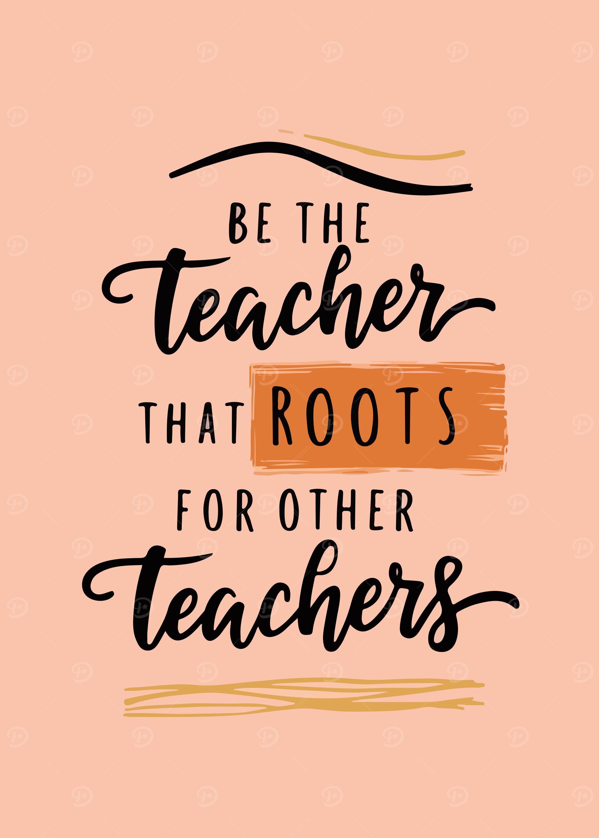 Teacher Roots Quote