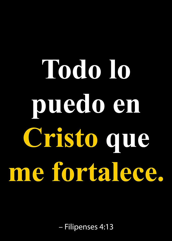 Todo lo puedo en Cristo que me fortalece