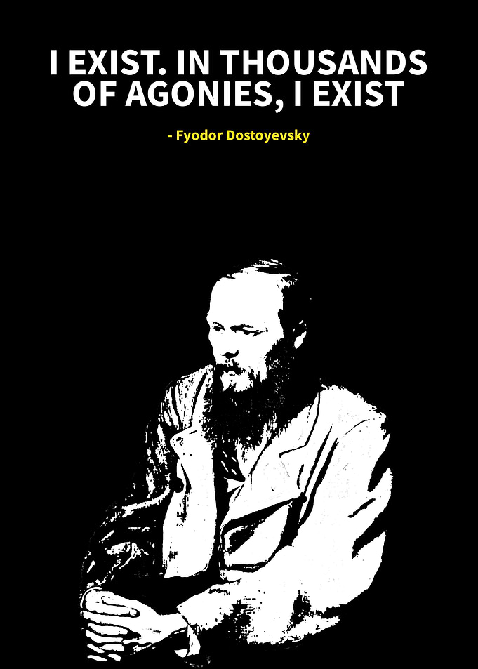 Dostoyevsky Quote Print