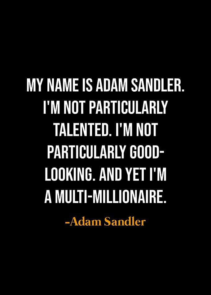 Adam Sandler quotes