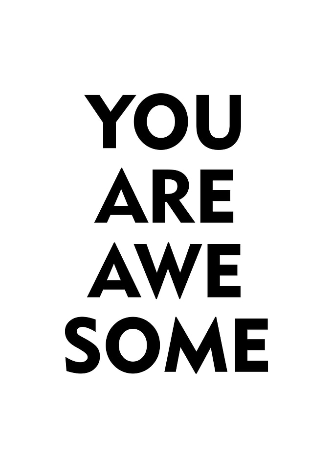 You Are Awesome Poster