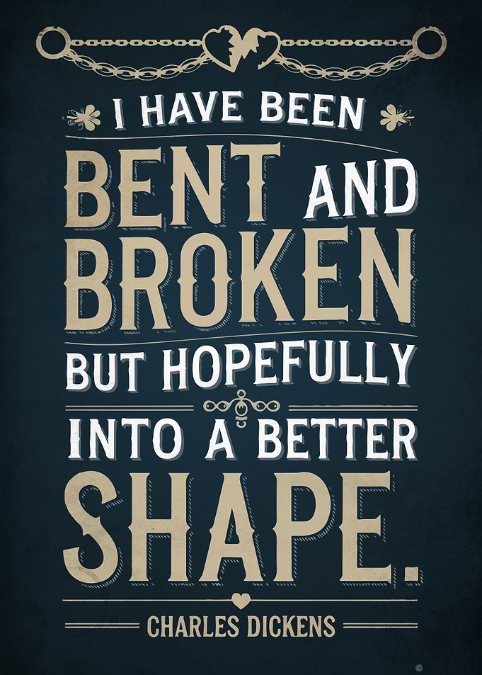 Bent and Broken Quote