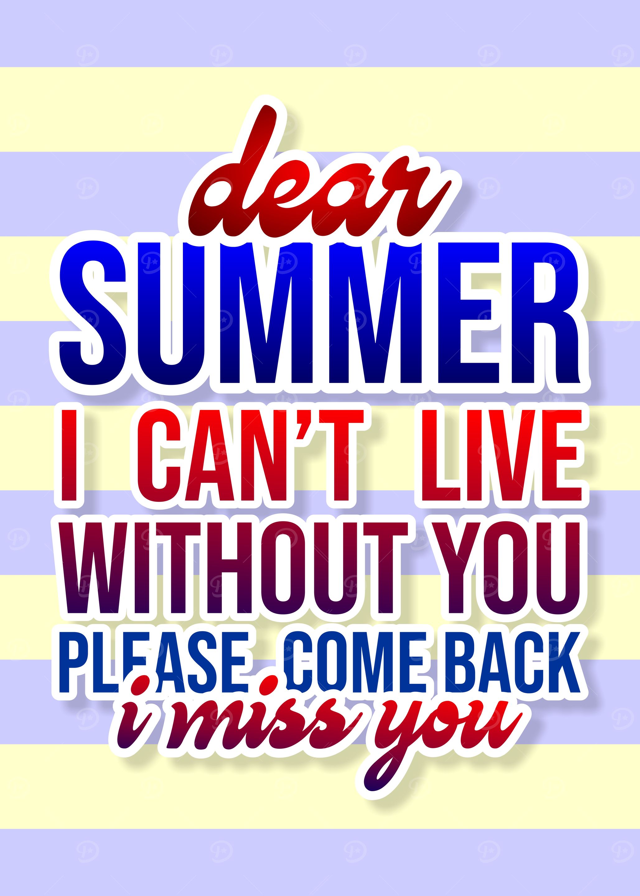 Dear Summer I Missing You