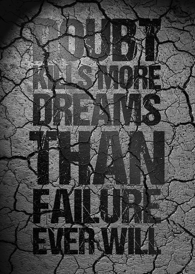 Doubt Kills Dreams