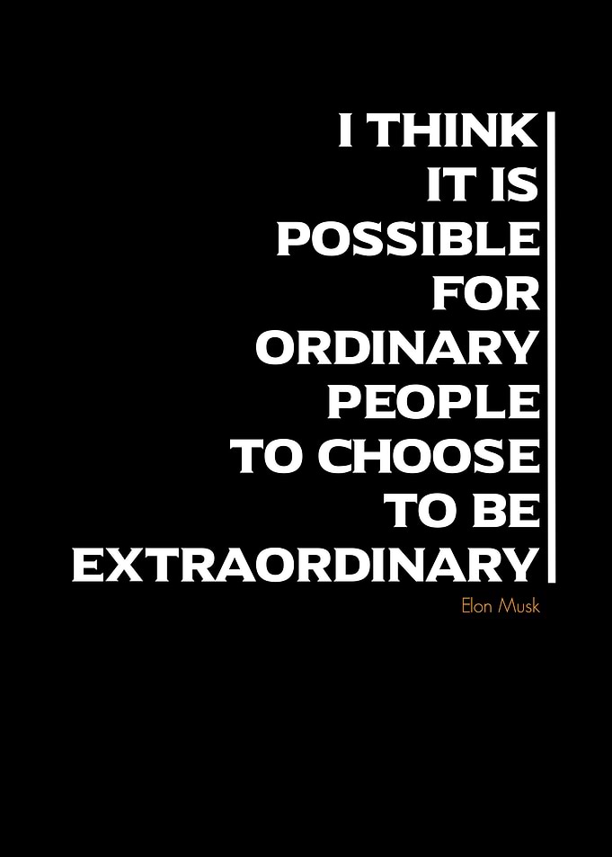 Elon Musk Quote - Extraordinary