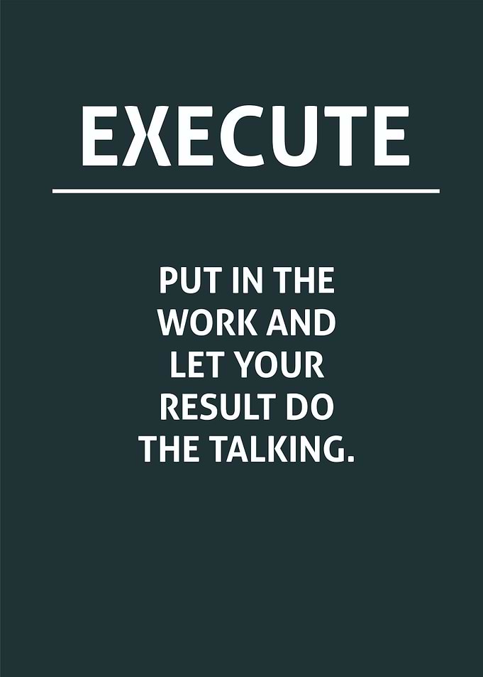 Execute: Work & Results