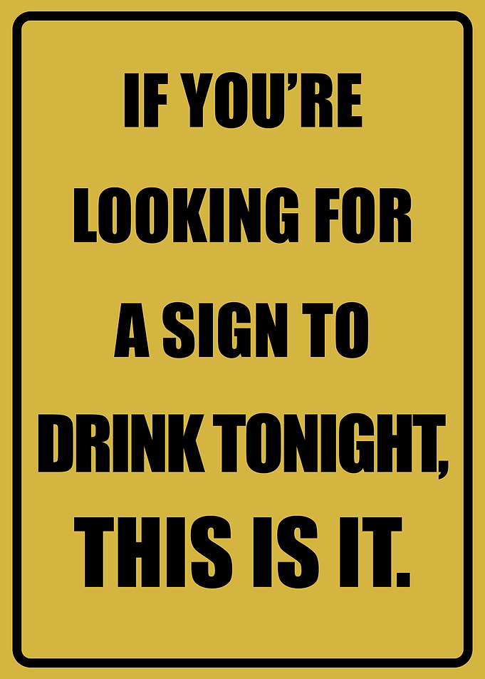 Funny Drinking Sign