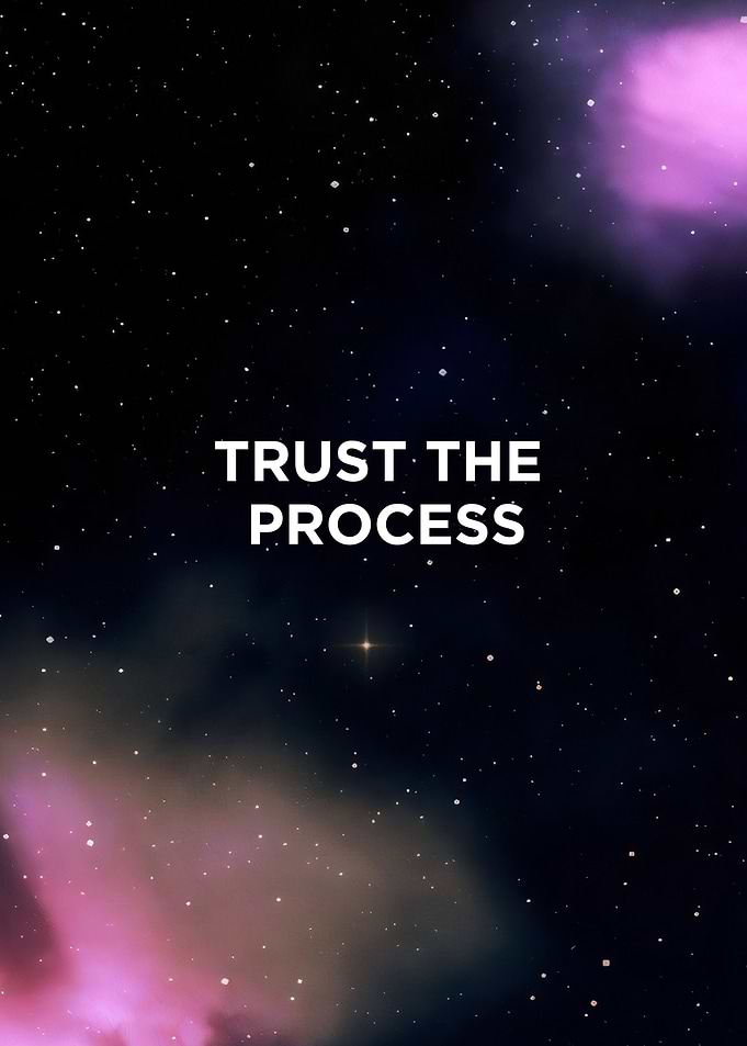 Trust the Process