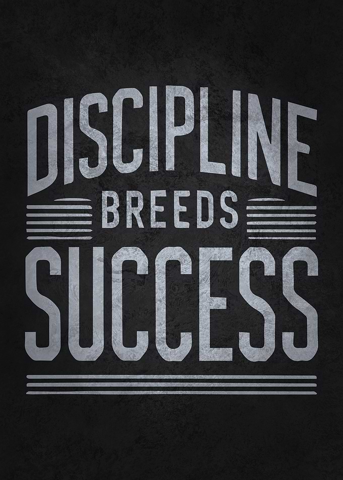 Discipline Breeds Success, Motivational