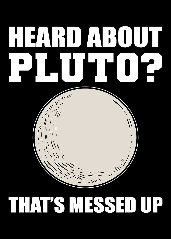 Heard about Pluto? Science