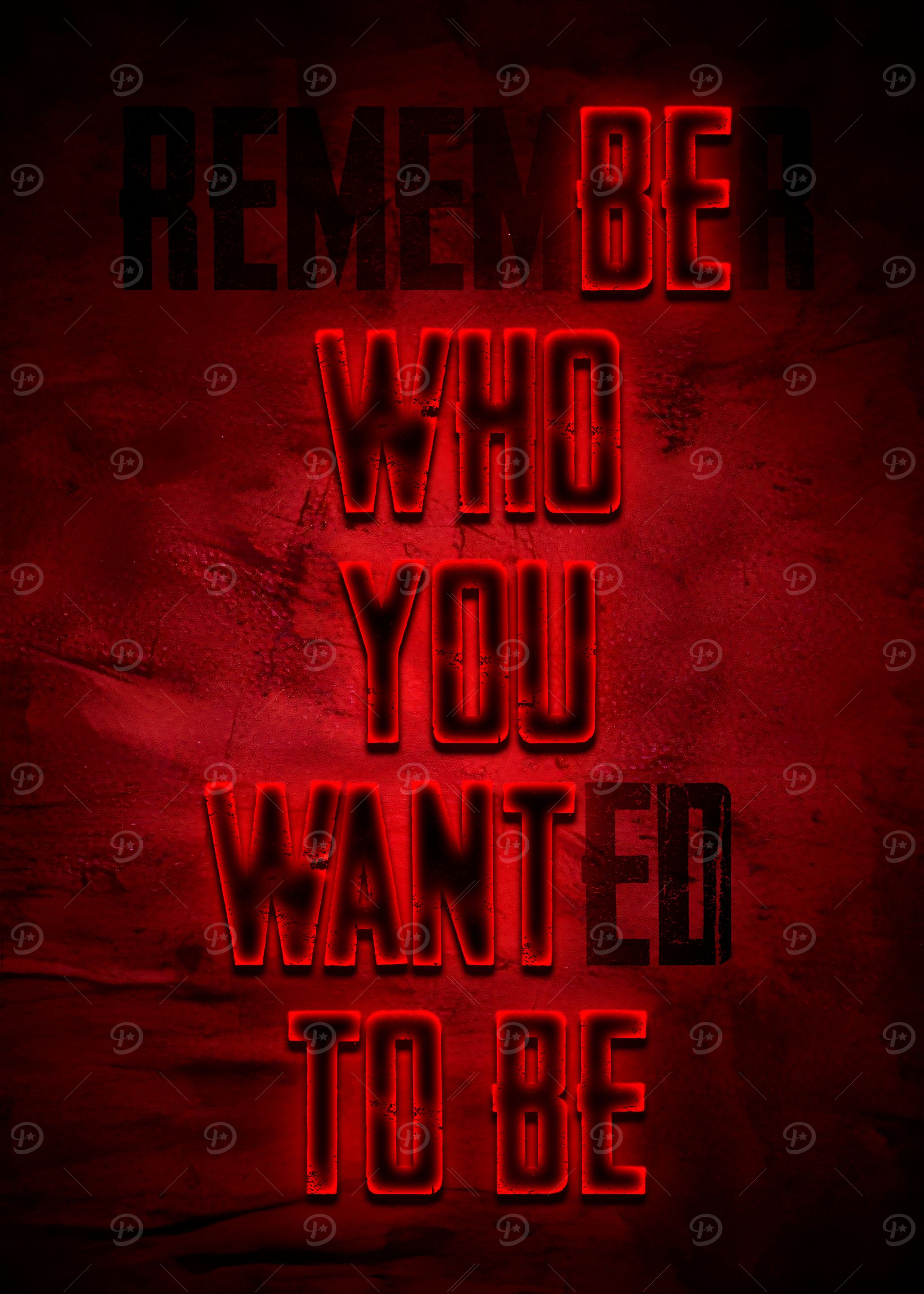 Remember Who You Wanted To Be