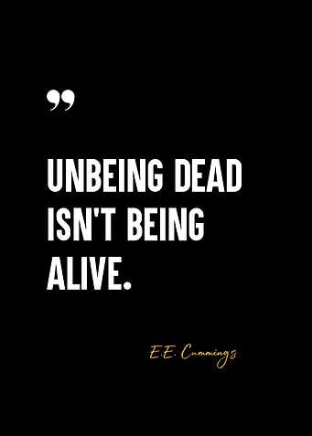 E.E. Cummings Quote