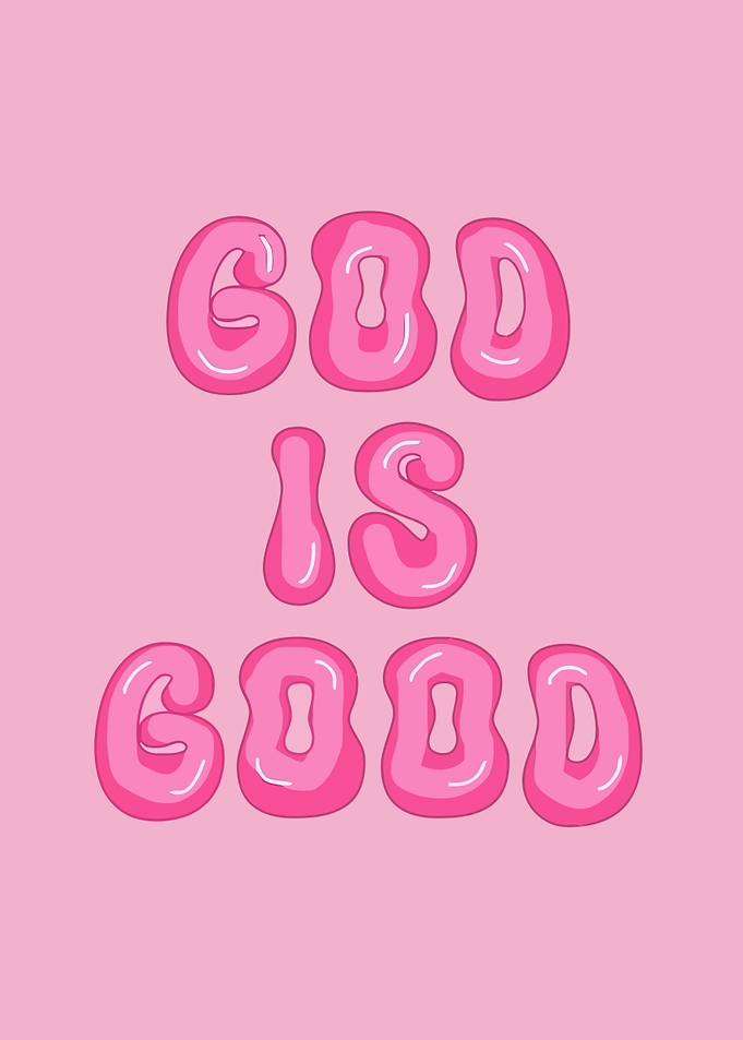 God is Good Pink Text Art