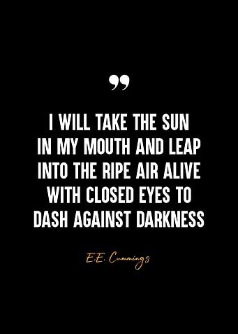 E.E. Cummings Quote