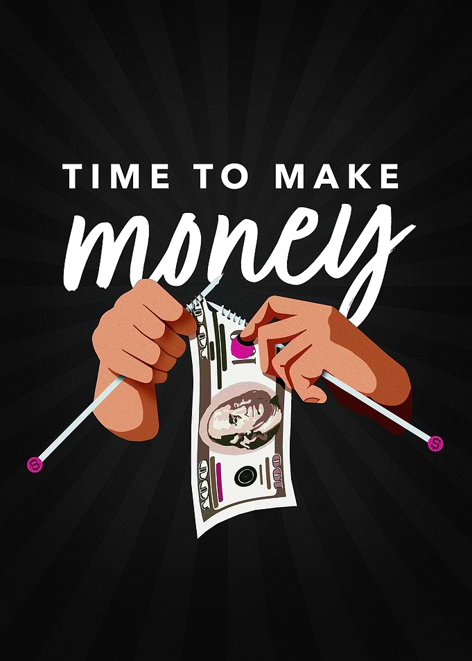 Time to Make Money