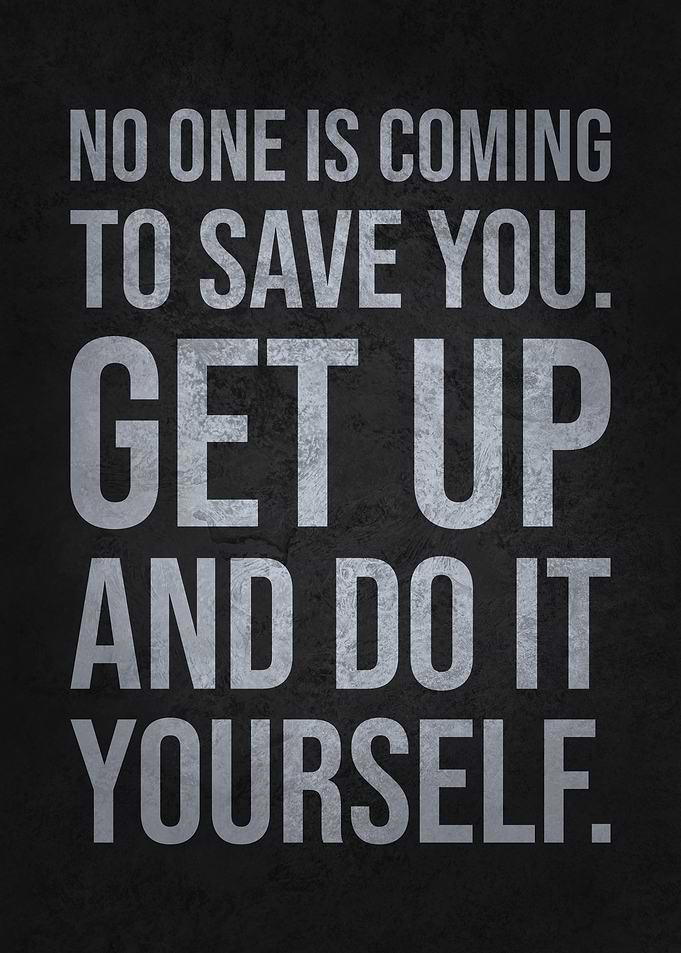 No One Coming To Save You, Motivational