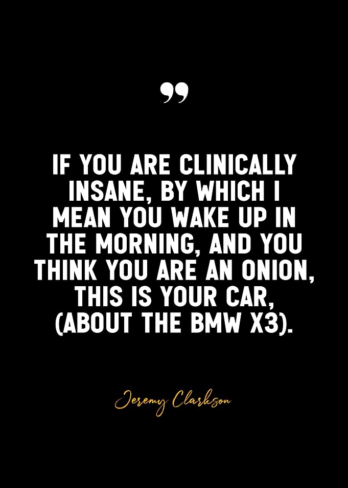 Jeremy Clarkson Quote - BMW X3