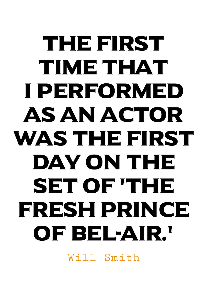 Will Smith Quote - Fresh Prince