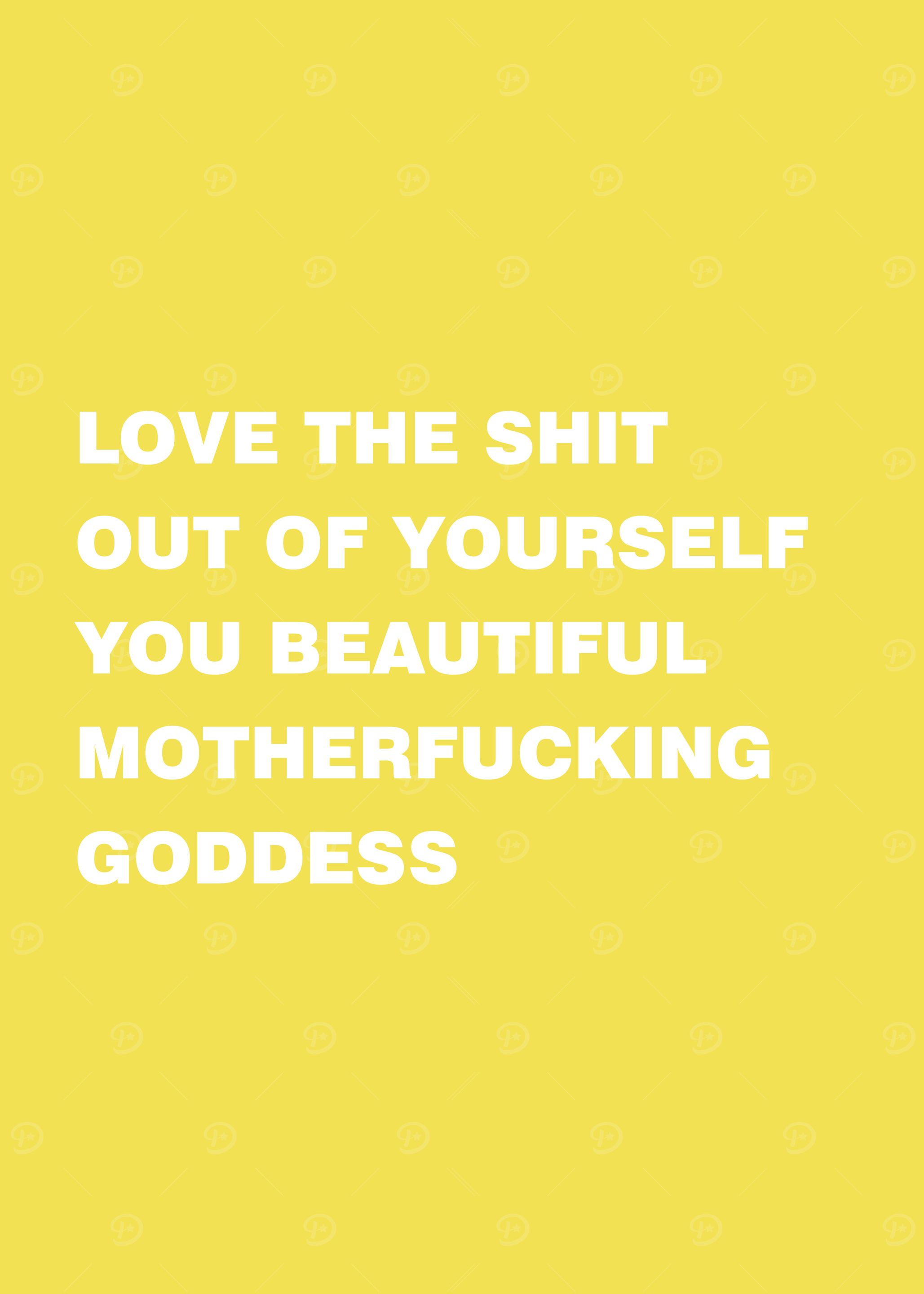 Love Yourself Goddess