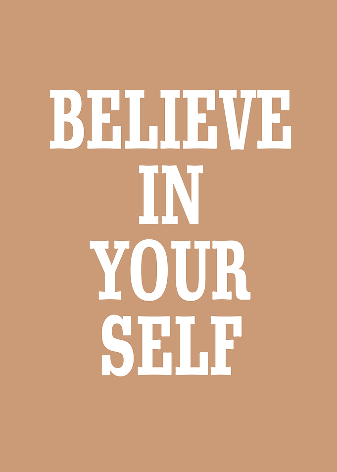 Believe In Yourself Poster