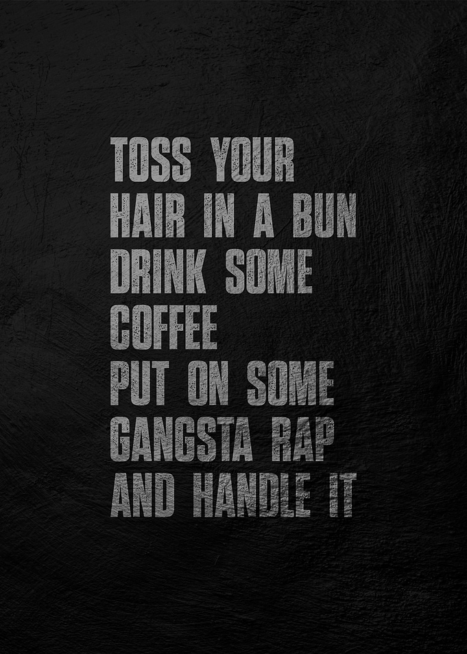 Gangsta Rap Motivation Quote