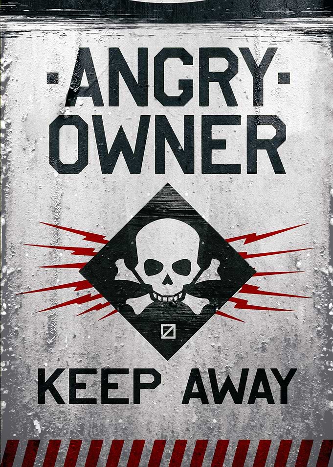 Angry Owner Warning Sign
