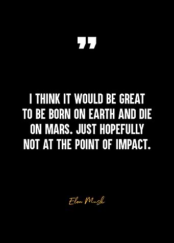 Elon Musk Mars Quote