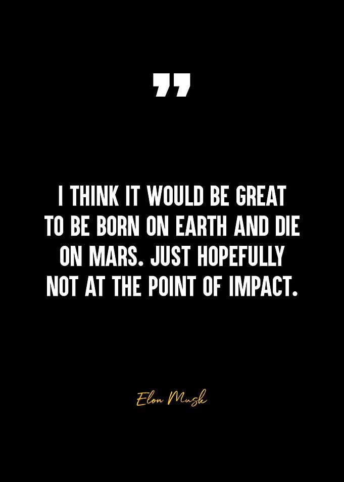Elon Musk Mars Quote