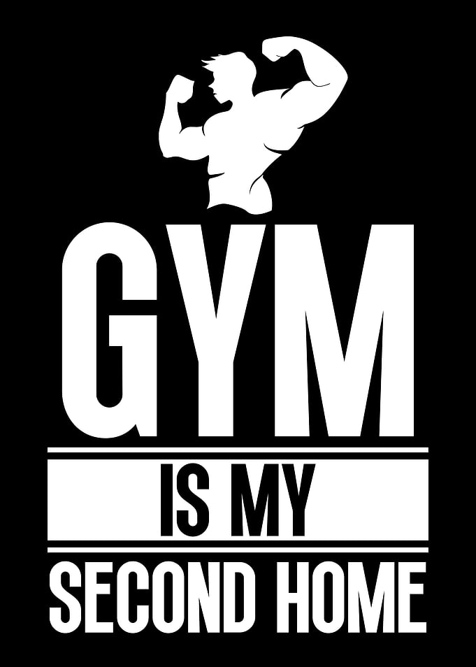 Gym Is My Second Home