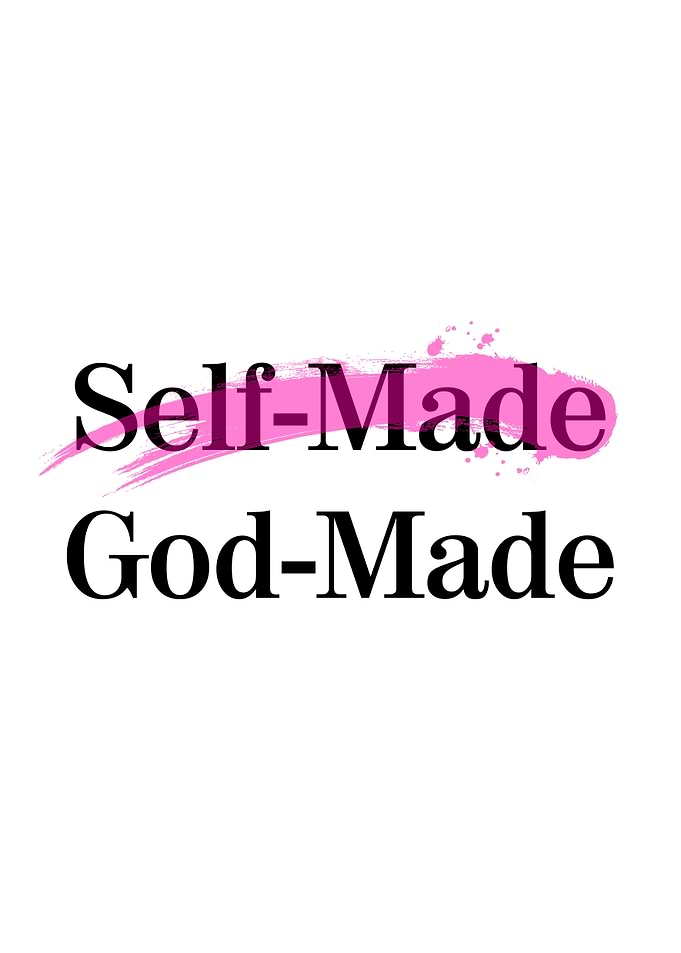 Self-Made God-Made Quote Religious Inspirational Motivational