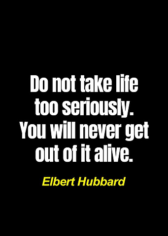 Life Quote - Elbert Hubbard