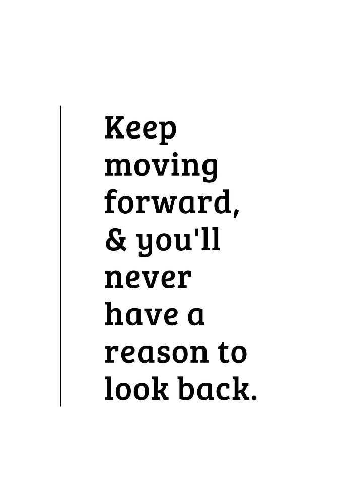 Keep Moving Forward Quote