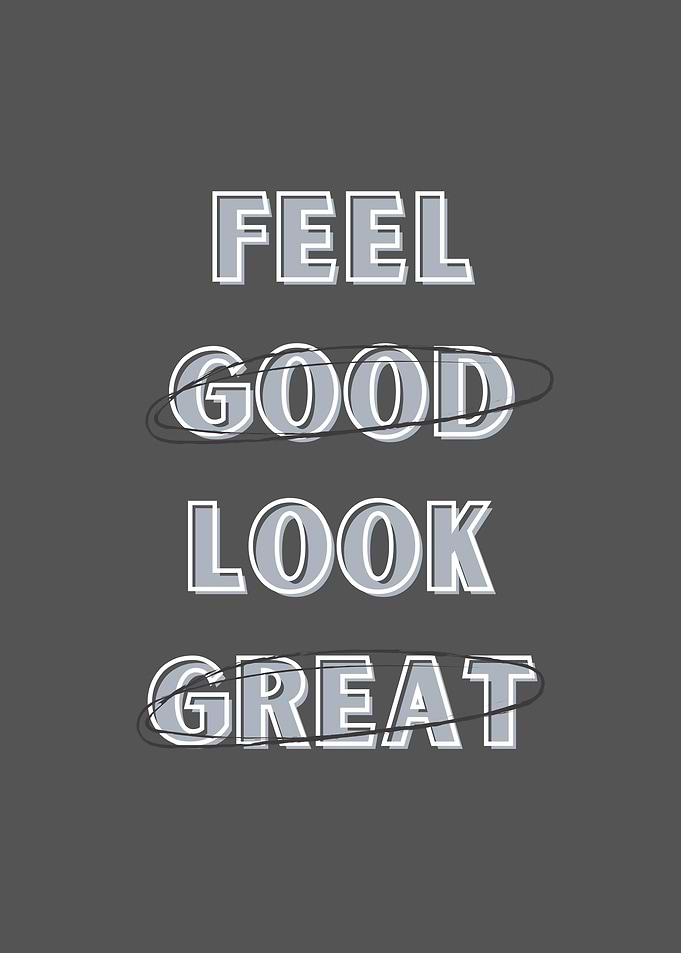 Feel Good Look Great