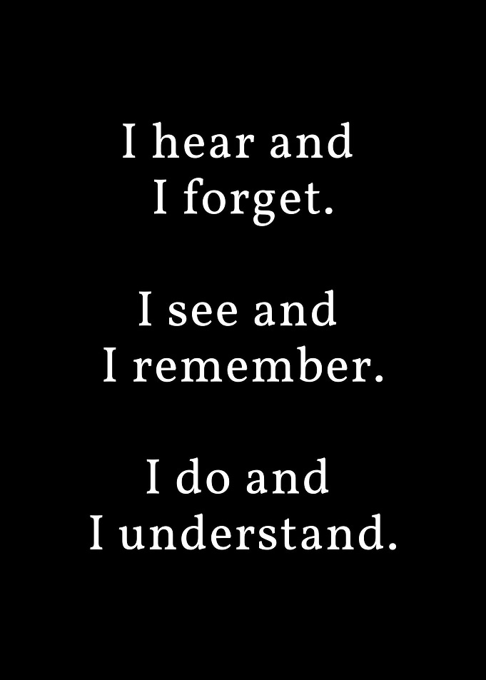 I Hear, I See, I Do