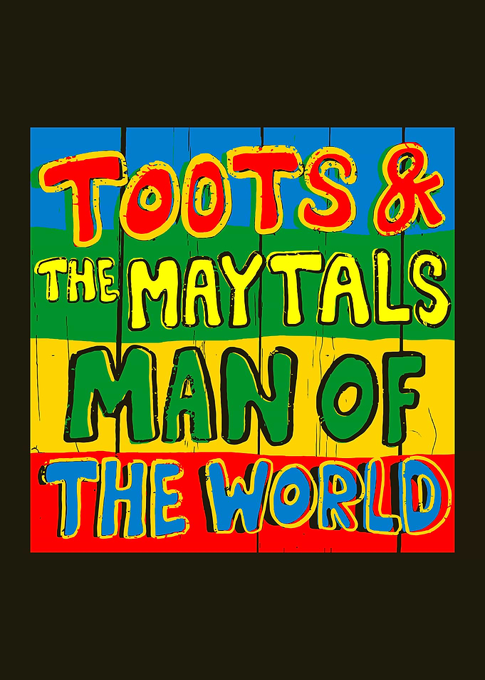 Toots And The Maytals Man of the World