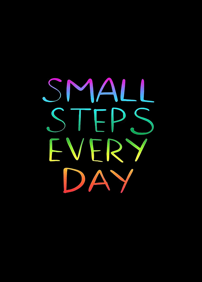 Small Steps Every Day