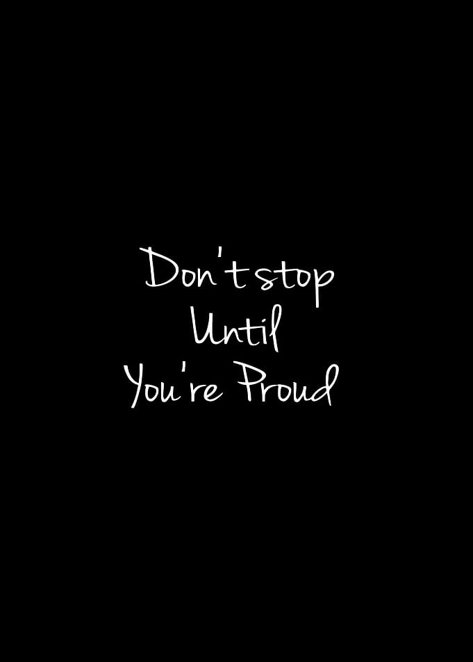 Don't Stop Until Proud