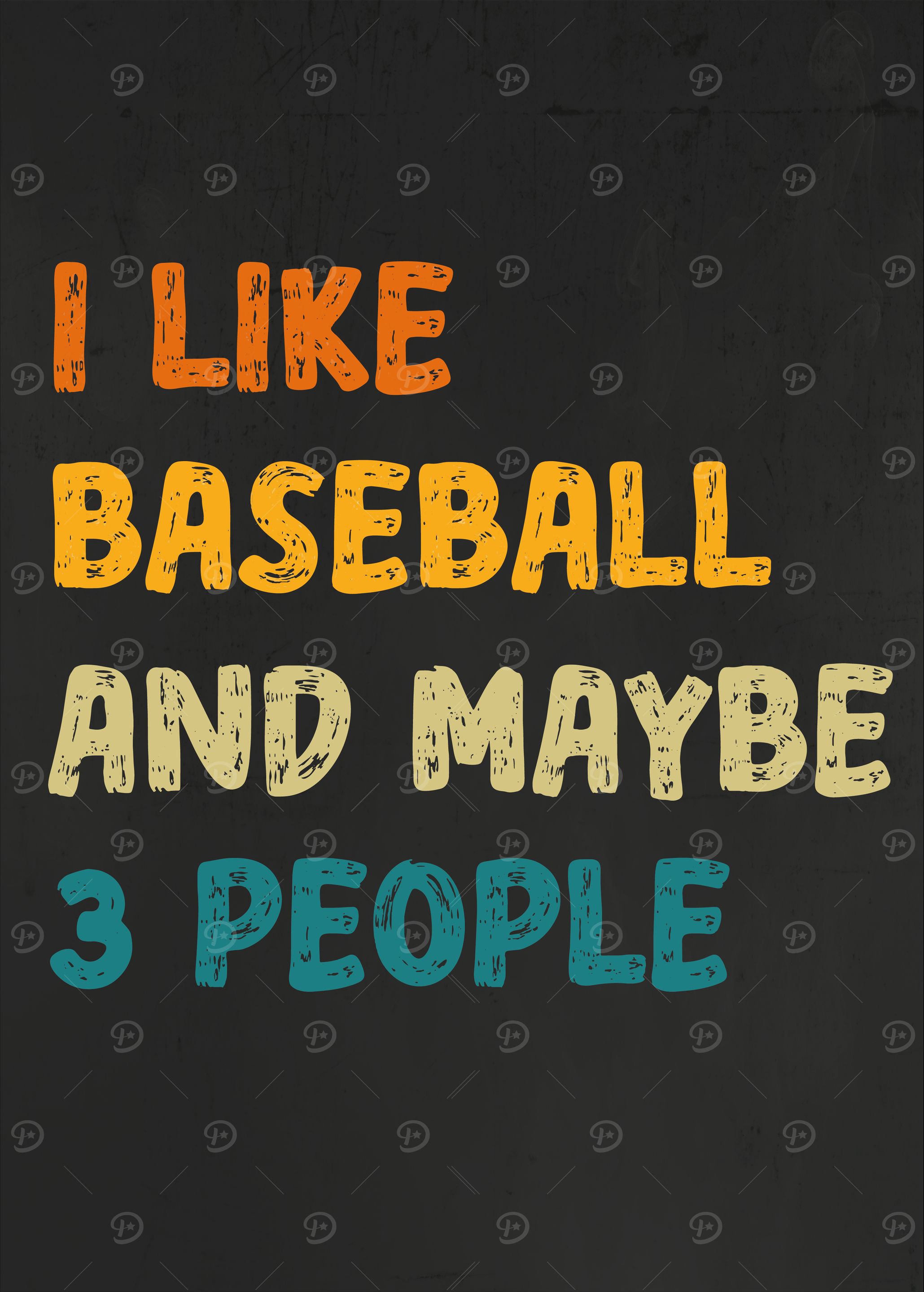 I Like Baseball And Maybe 3 People Funny Baseball