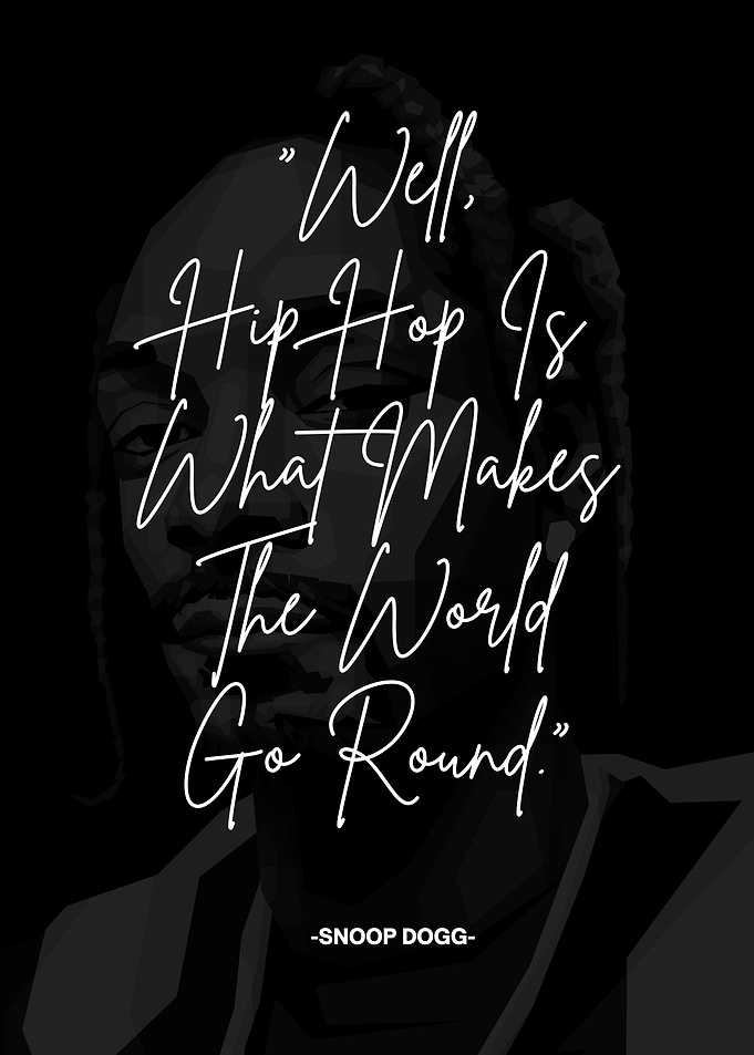 Snoop Dogg Hip Hop Quote