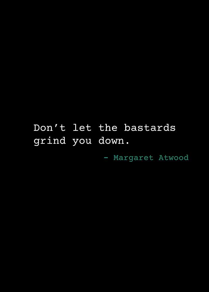 Margaret Atwood Quote