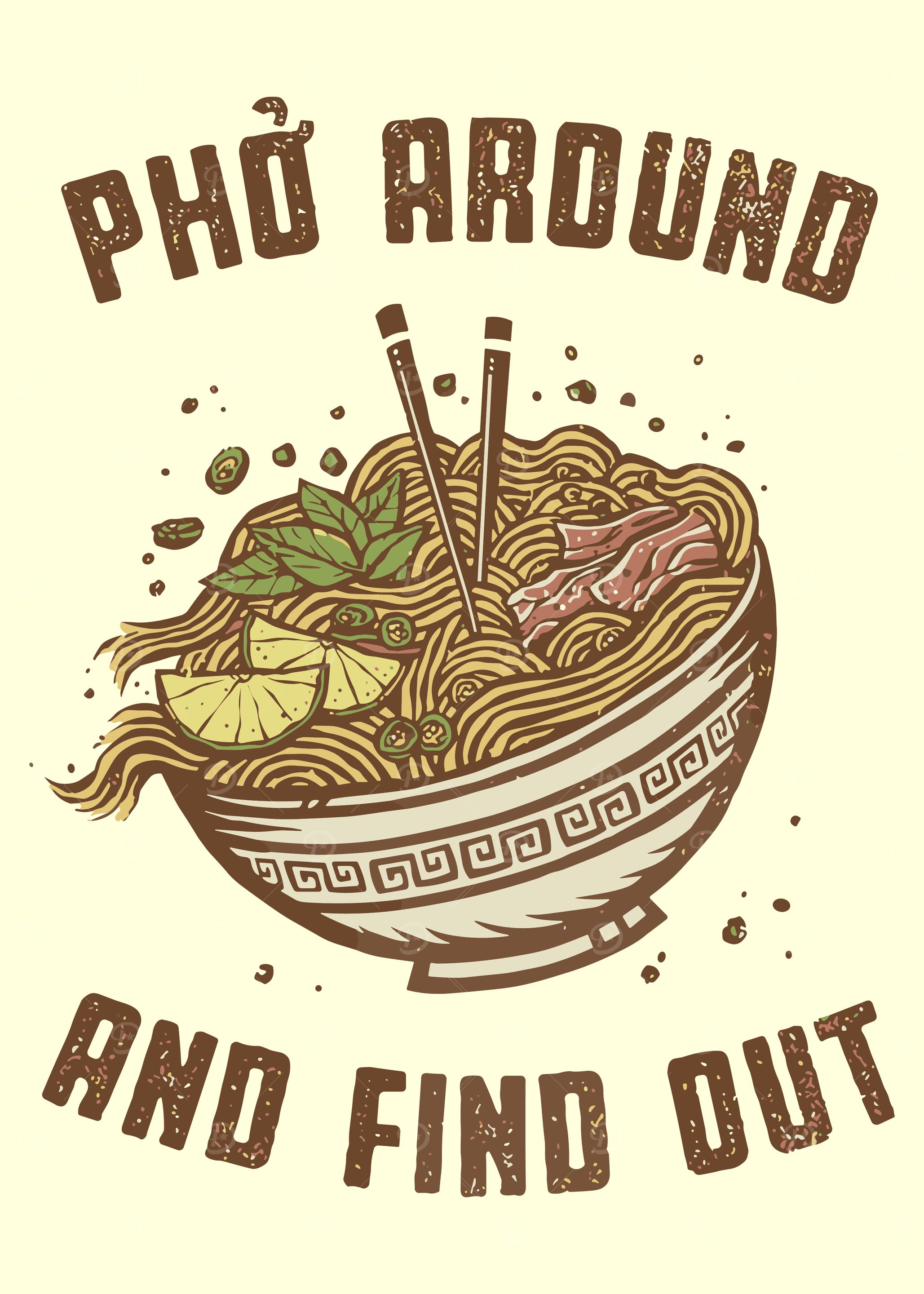 Pho Around and Find Out