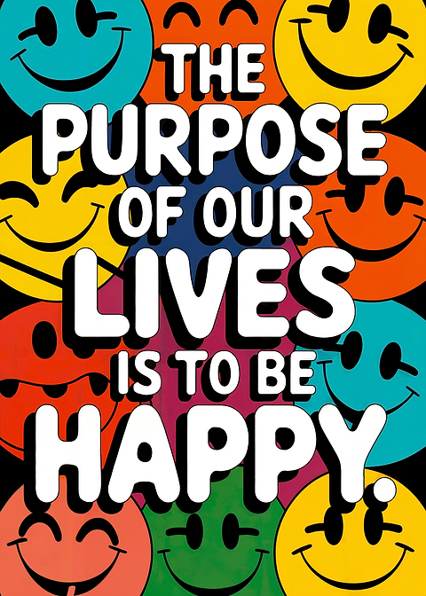 Happiness Purpose Poster — art printed on metal