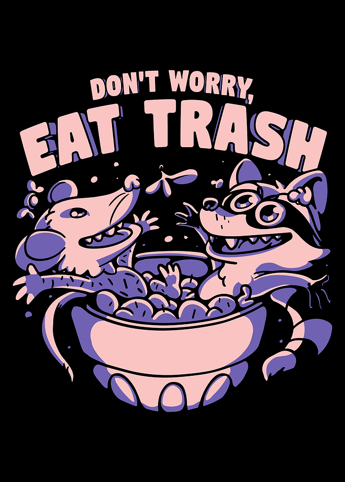 Eat Trash Funny Animal Design