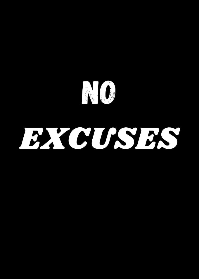 No Excuses Quote