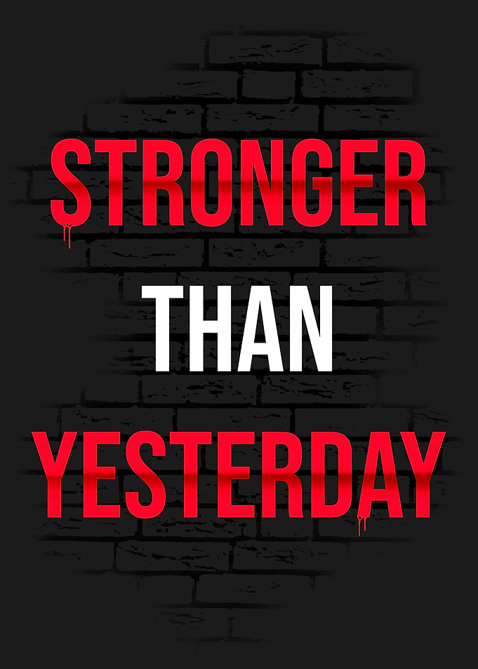 Stronger Than Yesterday - Gym Motivation
