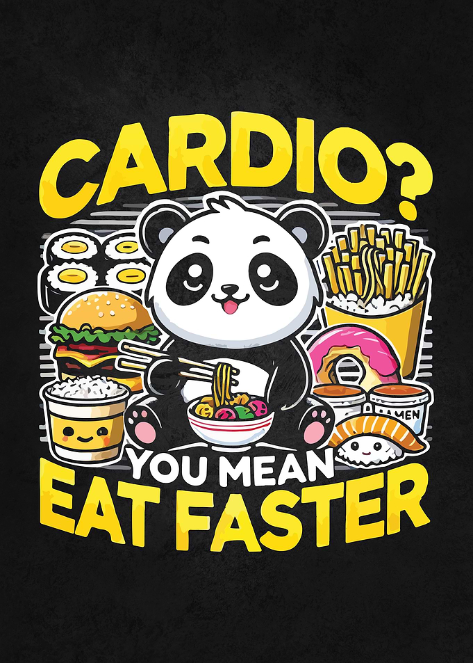 Cardio? You Mean Eat Faster? Funny Panda