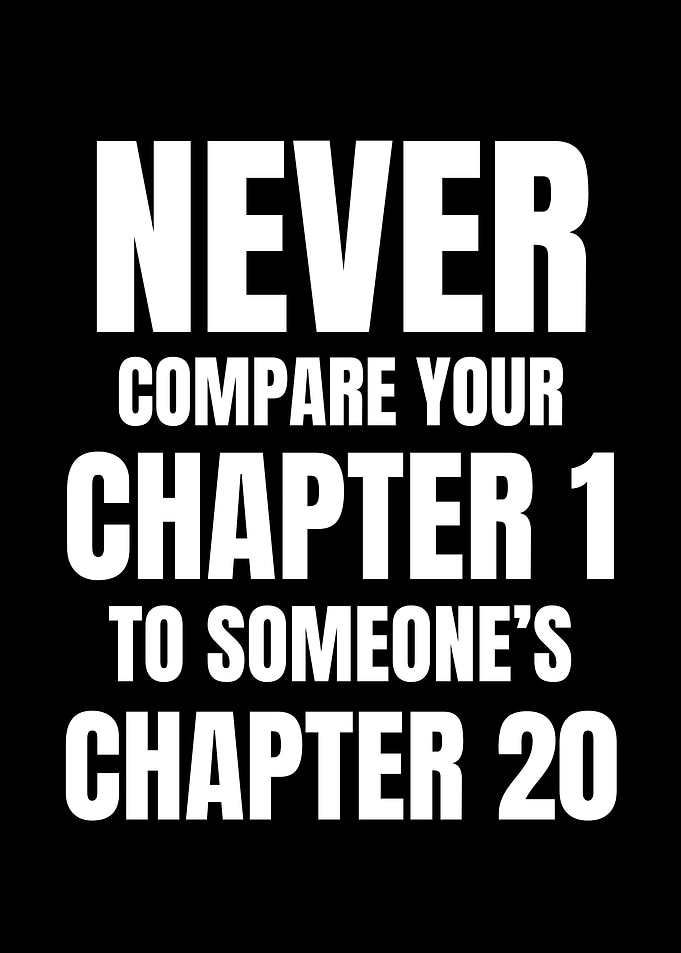 Never Compare Your Chapter 1