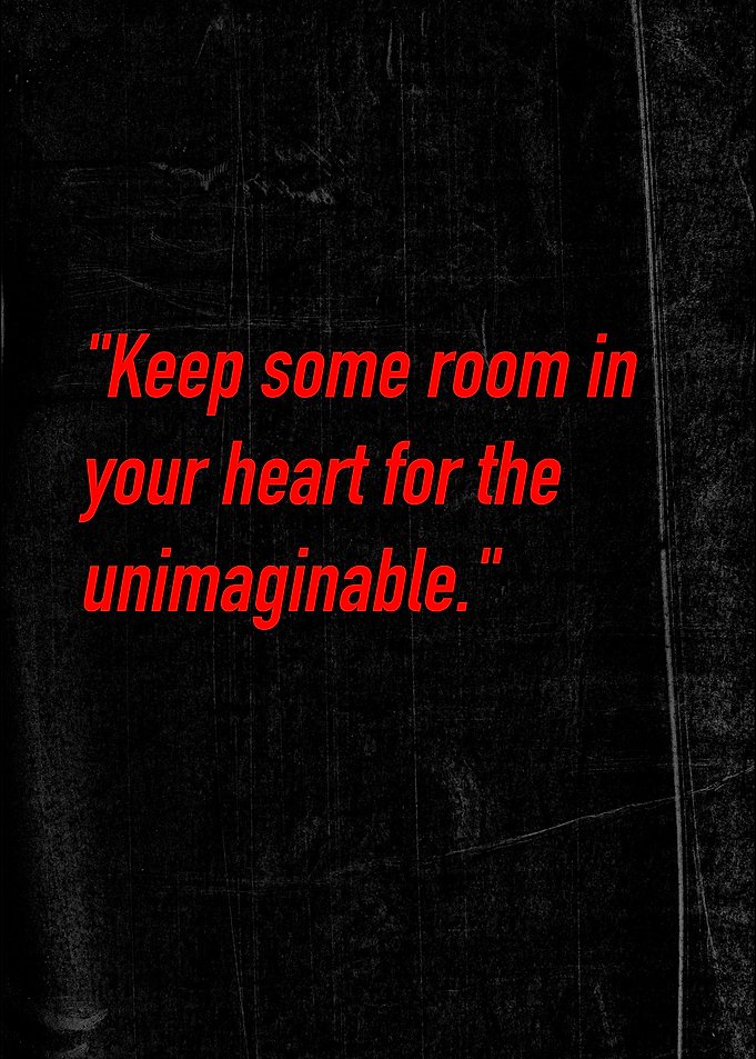 Keep Room for the Unimaginable