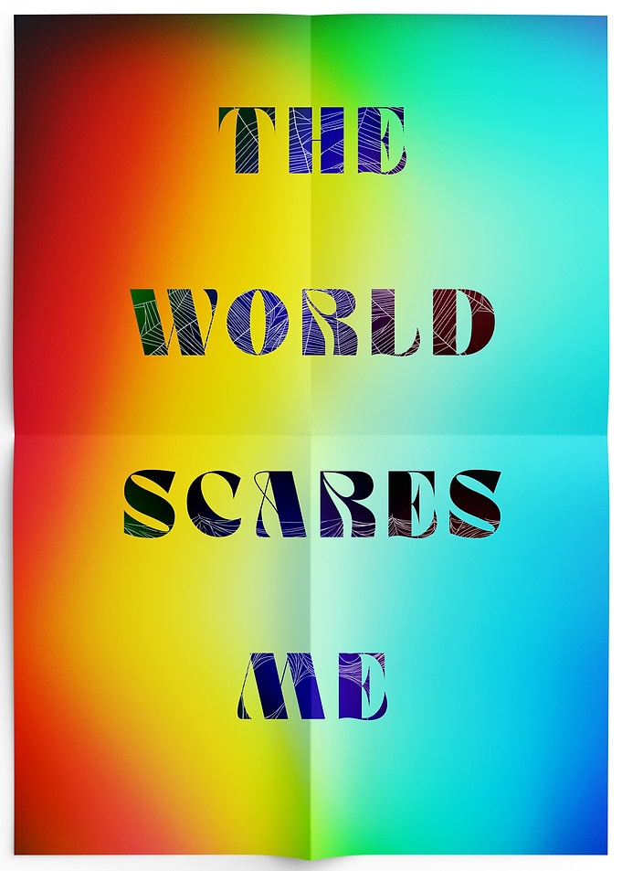 The World Scares Me Poster
