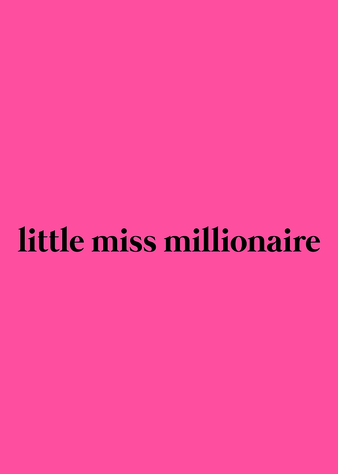 Little Miss Millionaire Text Art